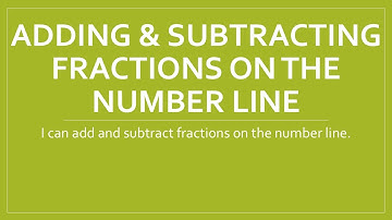 Adding and Subtracting Fractions on the Number Line