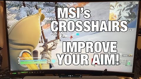 MSI’s Crosshairs Improve Your Aim!