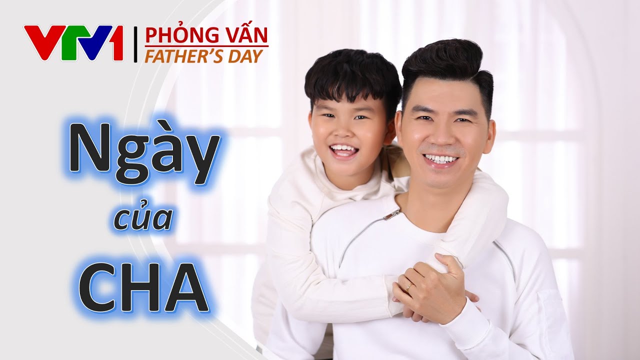 Trò chuyện NGÀY CỦA CHA cùng Bố con Minh Khang Biết Tuốt | VTV24