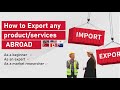 How to export your product and services all over the world - Beginner and expert