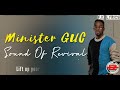 Minister GUC - Sound Of Revival (Official Lyrics)