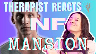 Therapist Reacts to NF - Mansion