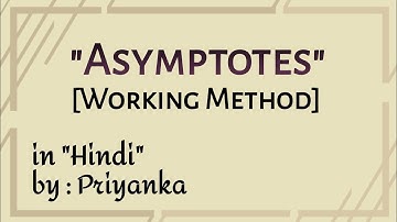 Working methods to find asymptotes in hindi|Asymptotes|mathematics by priyanka