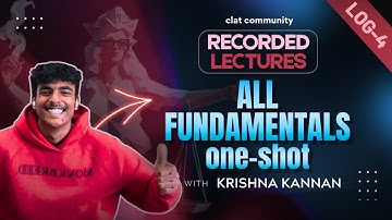 All fundamentals one shot | Recorded Lectures Log-4 | CLAT Community