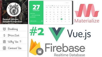 Making Reservation System Appointment Booking App Application With Vue js Firebase & Materialize #2