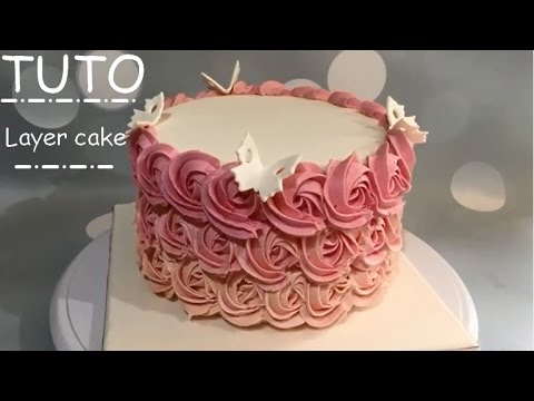 ♡• RECETTE LAYER CAKE - DECORATION GATEAU CAKE DESIGN •♡ 