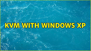 Ubuntu: KVM with Windows XP (2 Solutions!!)