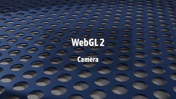 WebGL 2: Camera