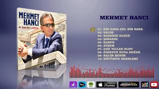 Mehmet Hancı  - Bir Daha Gel Bir Daha