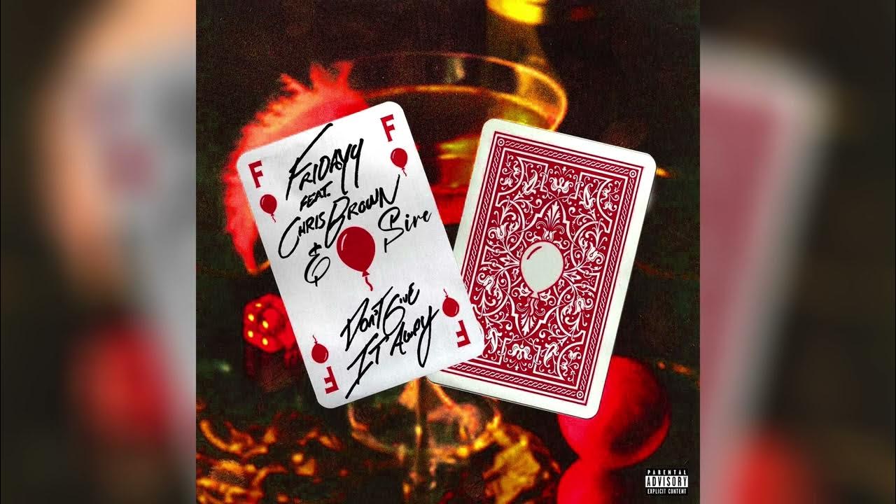 Fridayy don t give it away feat sire chris brown youtube
