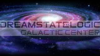 Dreamstate Logic - Galactic Center [ space ambient / cosmic downtempo ]