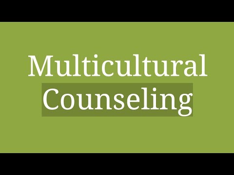 Video: Multicultural Counselling yog dab tsi?