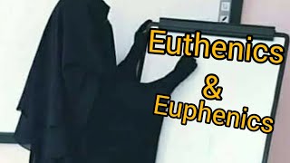 Euthenics and Euphenics