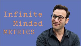 Infinite-Minded Metrics | Simon Sinek