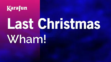 Last Christmas - Wham! | Karaoke Version | KaraFun