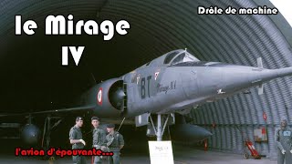 Drôle de Machine - Mirage IV