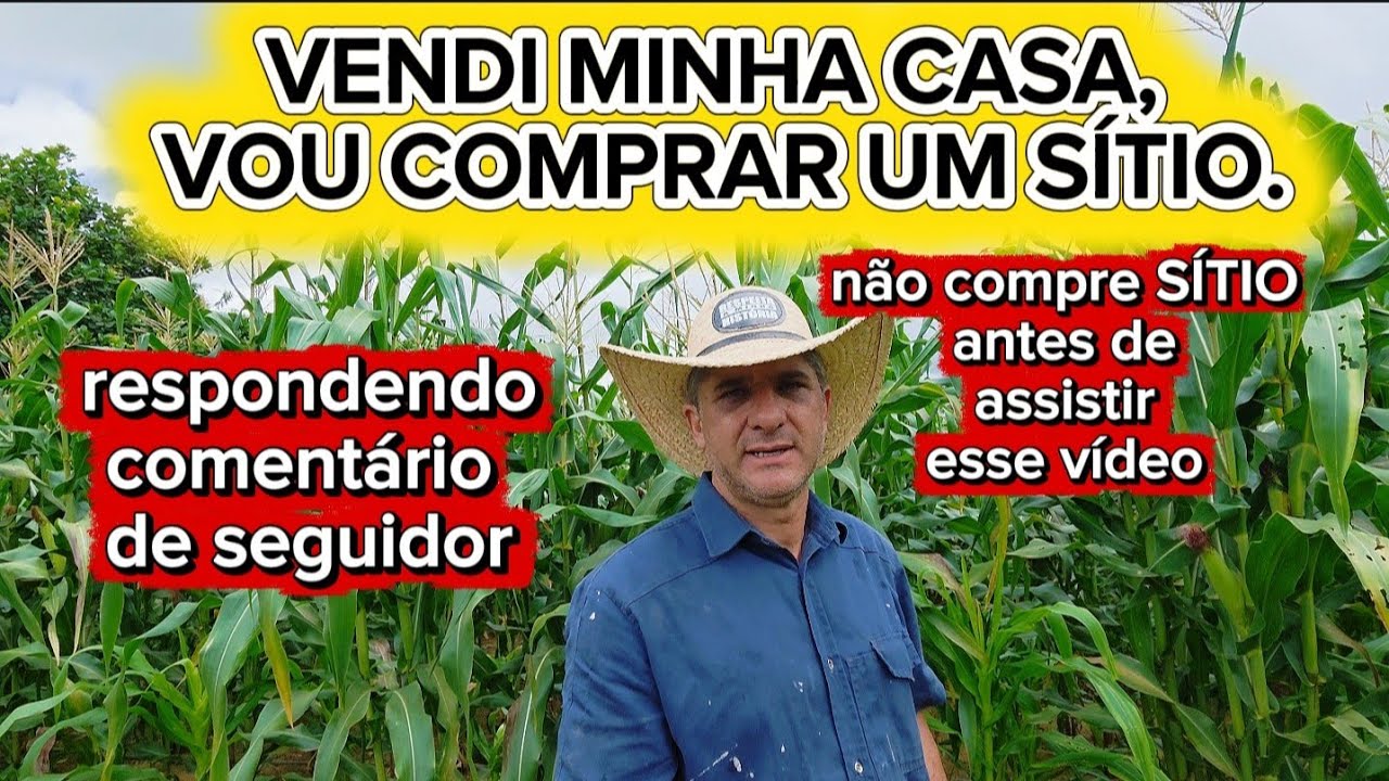 TENHO 150 MIL VOU COMPRAR UM SÍTIO E VIVER DA TERRA. Minha opinião Cincera