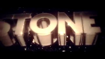 intro for Stone By:HaxuFX and LassuFX