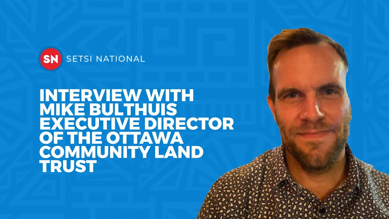 INTERVIEW WITH MIKE BULTHUIS EXECUTIVE DIRECTOR OF THE OTTAWA COMMUNITY ...