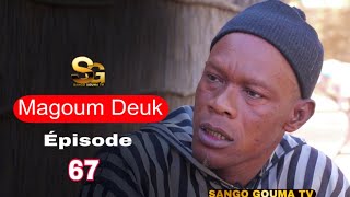 Magoum Deuk Épisode 67