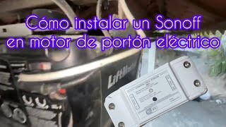 Como #instalar un #sonoff para #abrir y #cerrar un #portón #garage #motor   #lifemaster #chamberlain