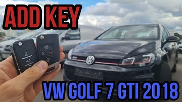 Volkswagen Golf 7 USA GTI 2018 Add Remote Key