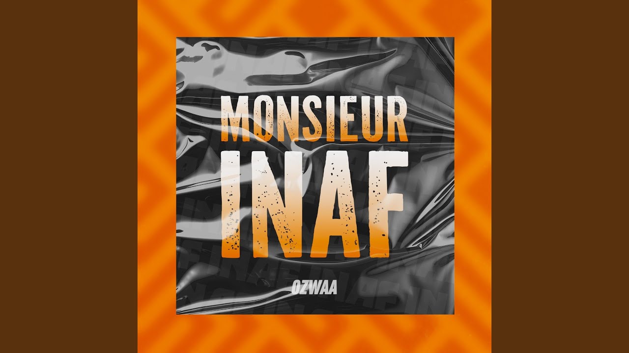 Watch Monsieur inaf on YouTube Watch Monsieur inaf on YouTube