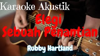 Elegi Sebuah Penantian Karaoke Akustik, Rubby Hartland