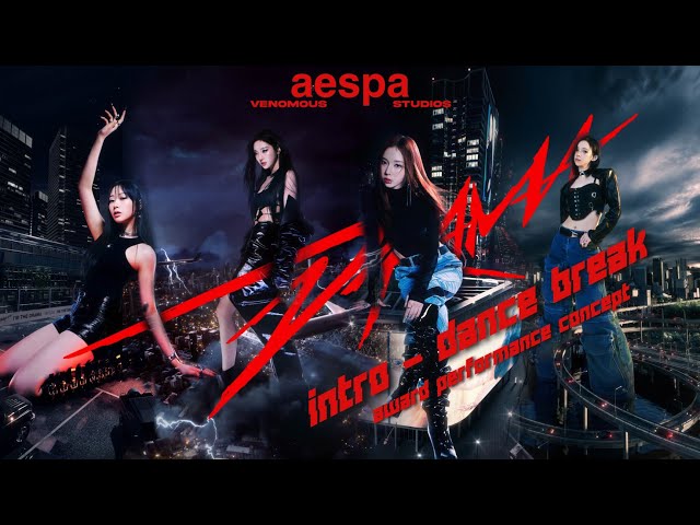 aespa • Intro / DRAMA / Dance Break | Award Performance Concept class=