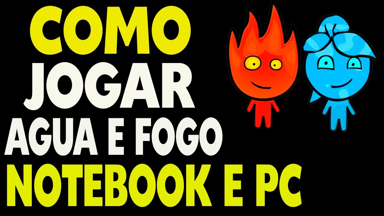 Como Jogar Fogo e Agua Online no PC 