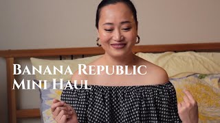 Banana Republic Mini Haul and Try On