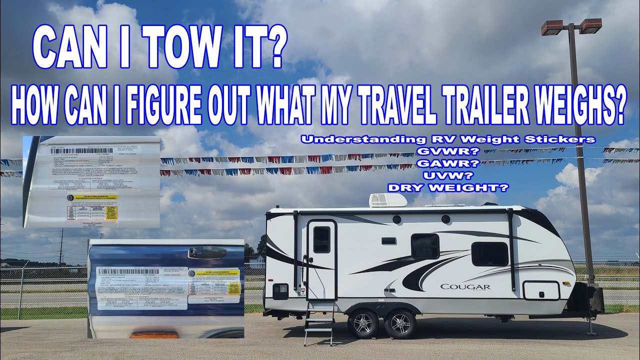 WHAT DOES IT WEIGH?? Can I pull this Travel Trailer? Understanding RV Weight  Stickers the EASY WAY. 