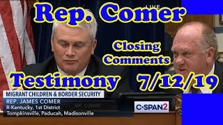 Rep. Comer and Tom Homan Closing Comments 12 July 2019