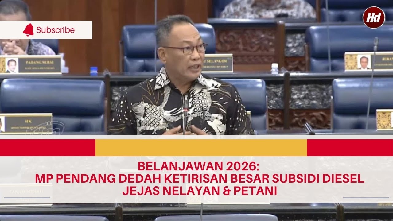 Belanjawan 2026: MP Pendang Dedah Ketirisan Besar Subsidi Diesel Jejas Nelayan & Petani