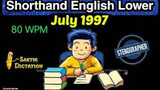 Shorthand English Junior July 1997 ✍️ 80 WPM ✏️ Book Speed