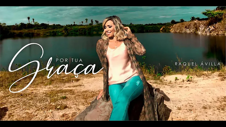 Por Tua Graa (Clipe Oficial) | Raquel villa