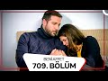 Beni Affet 709 Bölüm