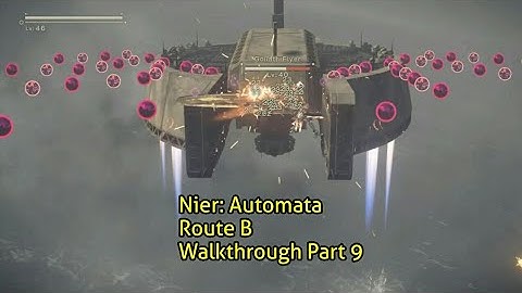 Nier: Automata 100% Walkthrough Part 9 - Route B - Flooded City Attack /Abandoned Factory Revisited