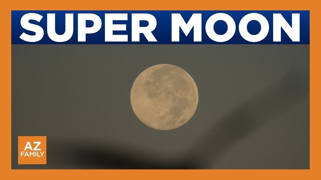 SuperMoonです How and when to see the super moon from Arizona - YouTube