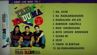 TRIO MADUMA VOL 2 - Lagu Batak Jaman Dulu '92