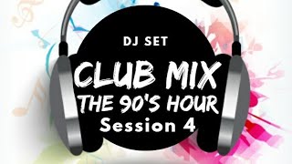 Club Mix "The 90's Hour" / S4