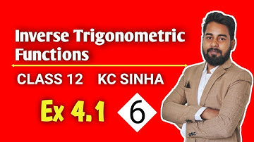 L-6 | Inverse Trigonometric Functions Class 12 | Ex  4.1 | KC Sinha | Mathematics Origin |Deepak Roy