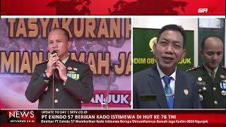 Hut Ke 78 Tni Pt Exindo 57 Berikan Kado Istimewa Berupa Rumah Jaga Kodim 0810 Nganjuk - Srtv