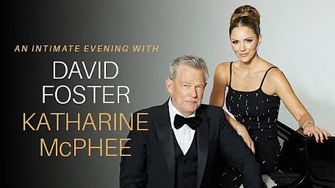 An Intimate Evening With David Foster & Katharine McPhee | Live | The Venue | Lincoln CA