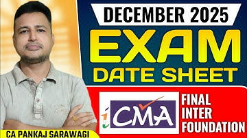 December 2025 Exam Date Sheet | CMA Inter/Final/Foundation | CA Pankaj Sarawagi