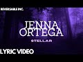 Jenna Ortega By Stellar Lyric Video Reversable Inc