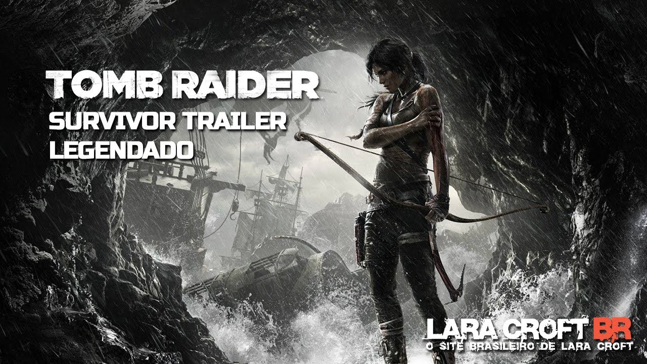 A História de Tomb Raider: A Ascensão de Lara Croft - Brasil de Hoje