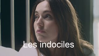 Bande annonce Les Indociles 