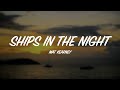 Mat Kearney - Ships In The Night - Lyrics