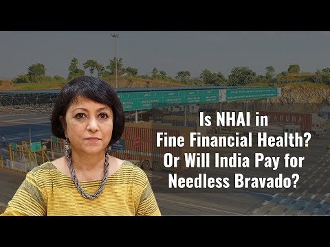 Is NHAI in Fine Financial Health? Or Will India Pay for Needless Bravado?